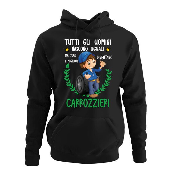 Felpa con cappuccio mestiere carrozziere tutti gli uomini nascono uguali ma solo i migliori diventano carrozzieri