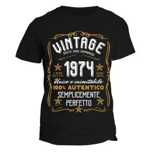 Maglietta Uomo Idea Regalo Compleanno Anno Personalizzabile Festa 50 anni Vintage Qualità Senza Compromessi Numero Unico e Inimitabile