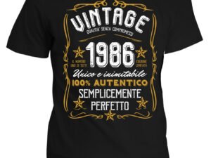 Maglietta Uomo Idea Regalo Compleanno Anno Personalizzabile Festa 40 anni Vintage Qualità Senza Compromessi Numero Unico e Inimitabile