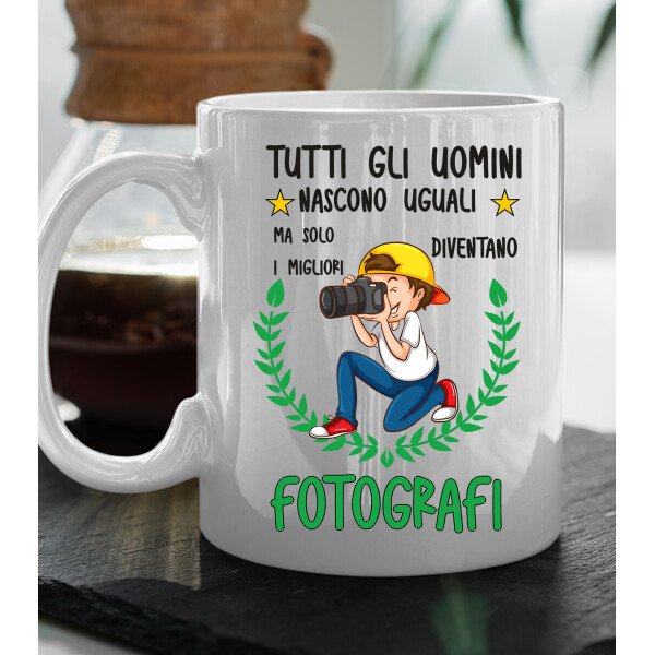 Tazza Fotografo divertente Mestieri Tutti gli uomini nascono uguali, ma solo i migliori diventano fotografi tazza mug divertente mestieri