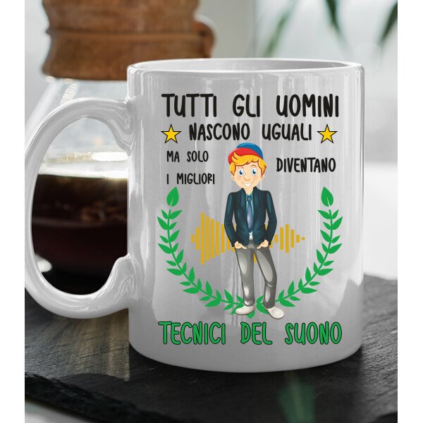 Tazza Tecnico del suono divertente Mestieri Tutti gli uomini nascono uguali, ma solo i migliori diventano tecnici del suono tazza mug divertente mestieri