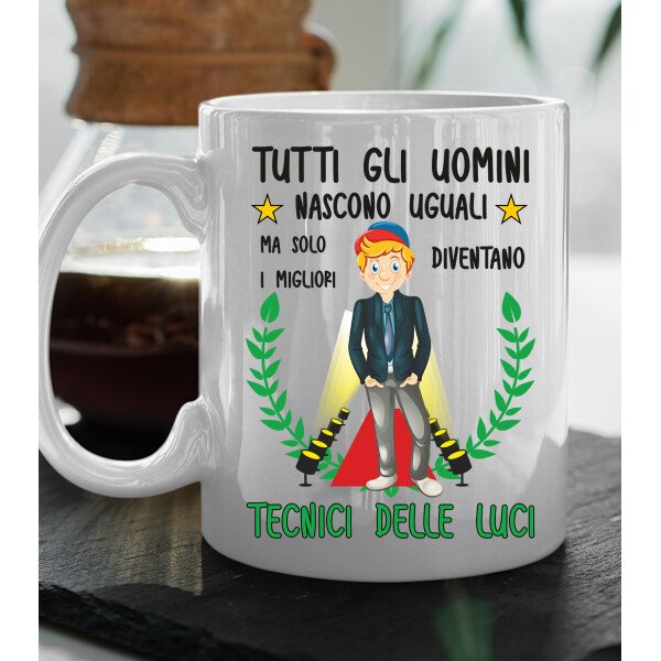 Tazza Tecnico delle luci divertente Mestieri Tutti gli uomini nascono uguali, ma solo i migliori diventano tecnici delle luci tazza mug divertente mestieri