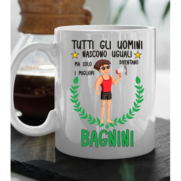 Tazza Bagnino divertente Mestieri Tutti gli uomini nascono uguali, ma solo i migliori diventano bagnini tazza mug divertente mestieri