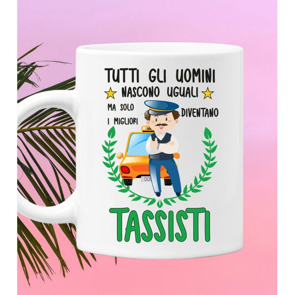 Tazza Tassista divertente Mestieri Tutti gli uomini nascono uguali, ma solo i migliori diventano tassisti tazza mug divertente mestieri - immagine 2