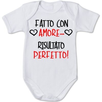 Body Neonato Fatto con amore.. risulato perfetto! - body simpatico e divertente - pagliaccetto in cotone - idea regalo