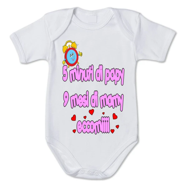 Body Neonato 5 minuti di papy 9 mesi di mamy.. eccomi - body simpatico e divertente - pagliaccetto in cotone - idea regalo