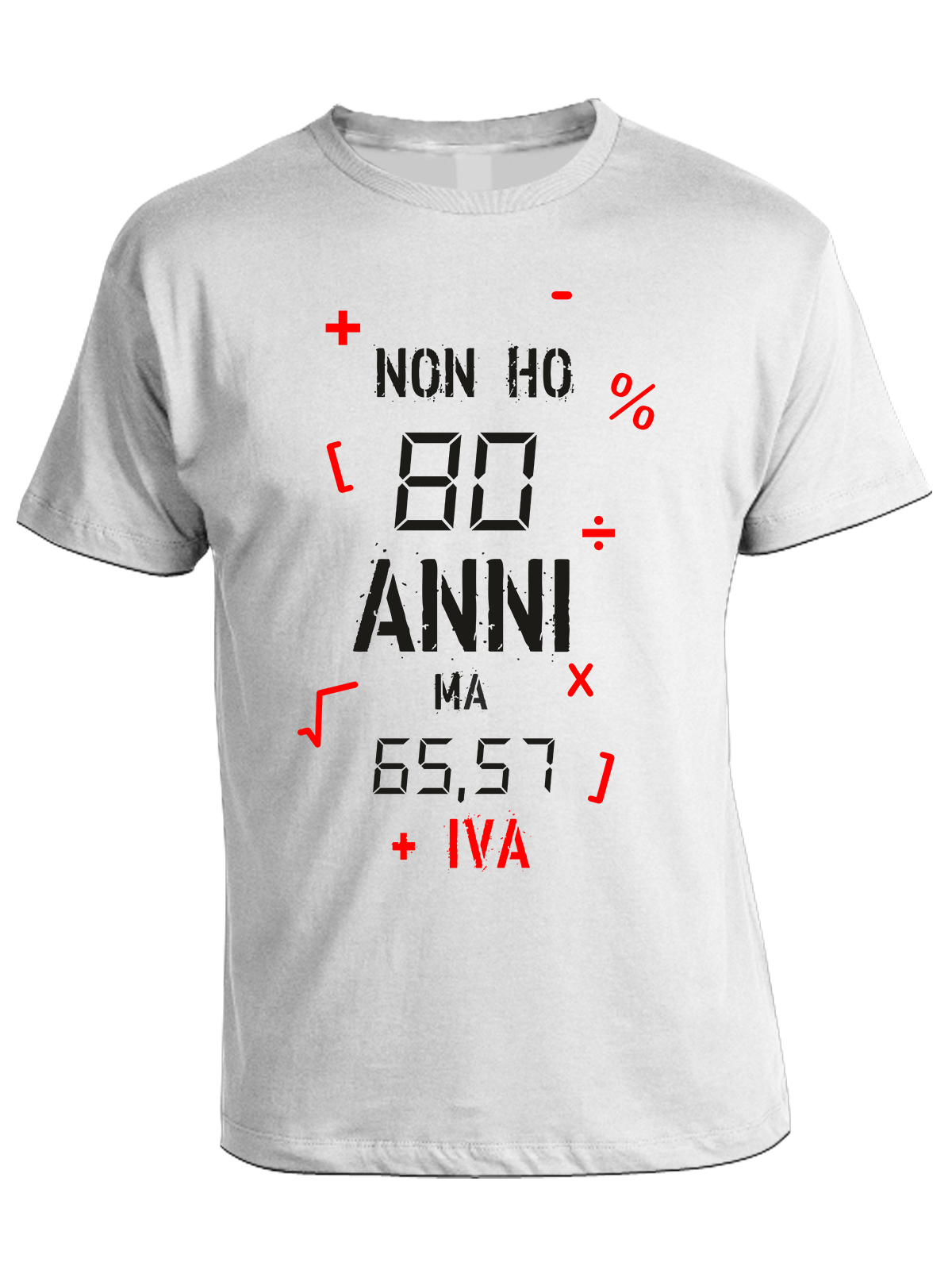 Tshirt Compleanno Non ho 80 anni ma 65,57 + IVA - tshirt simpatiche e  divertenti - idea regalo - ColorFamily