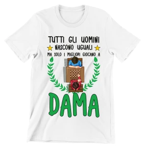 T-Shirt Maglietta Dama Divertente Mestieri Sport Hobby Tutti Gli Uomini Nascono Uguali, ma Solo i Migliori giocano a dama t-Shirt Divertenti