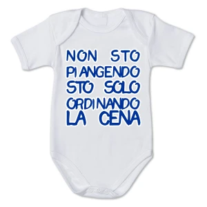 Body Neonato Non sto piangendo sto solo ordinando la cena - body simpatico e divertente - pagliaccetto in cotone - idea regalo