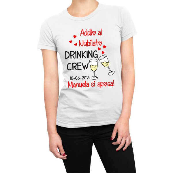 T-Shirt Maglietta Addio al Nubilato PERSONALIZZABILE Drinking Crew Gadget Addio al Nubilato