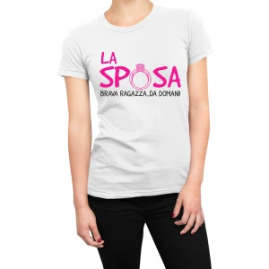 T-Shirt Maglietta Addio al Nubilato La Sposa Brava ragazza da domani Gadget Addio al Nubilato