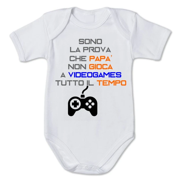Body Neonato Sono la prova che papà non gioca a videogames tutto il tempo - body simpatico e divertente - pagliaccetto in cotone - idea regalo