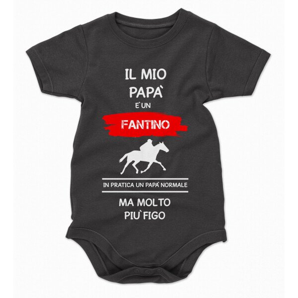 Body da neonato Il mio papà è un fantino in pratica un papà normale ma molto più figo - body simpatici e divertenti - sport - idea regalo