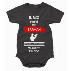 Body da neonato Il mio papà è un barman in pratica un papà normale ma molto più figo - body simpatici e divertenti - sport - idea regalo