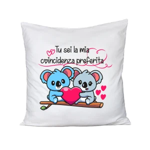 Cuscino SanValentino Regalo Fidanzati Innamorati Tu sei la mia coincidenza preferita - couple - love
