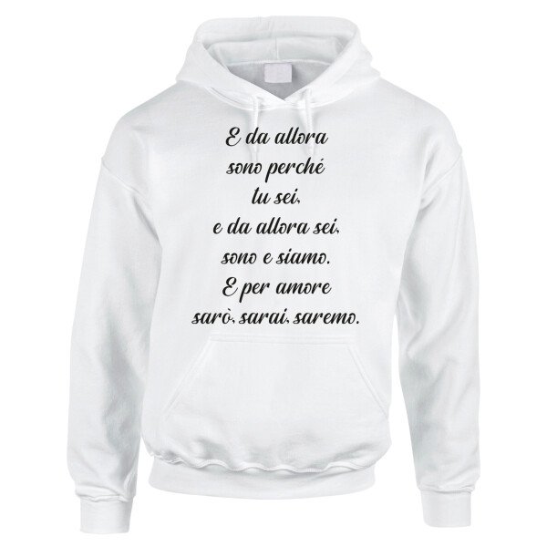 Felpa SanValentino Regalo Fidanzati Innamorati Divertenti Sarò, sarai, saremo
