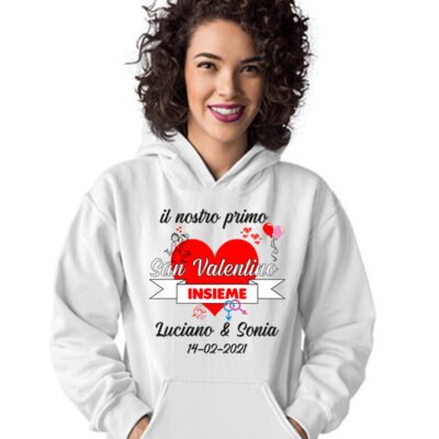 Felpa PERSONALIZZABILE SanValentino Regalo Fidanzati Innamorati Divertenti il nostro primo SanValentino insieme