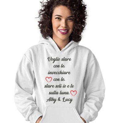 Felpa PERSONALIZZABILE SanValentino Regalo Fidanzati Innamorati Divertenti Voglio stare con te