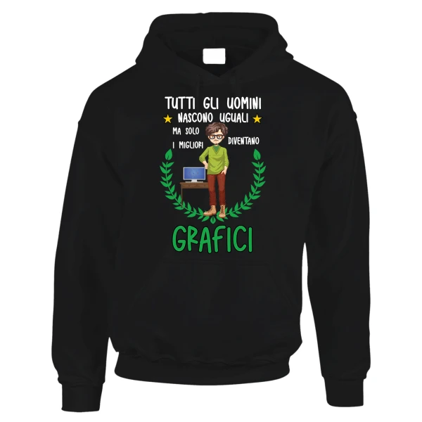Felpa Grafico divertente Mestieri Tutti gli uomini nascono uguali, ma solo i migliori diventano grafici Felpone con cappuccio