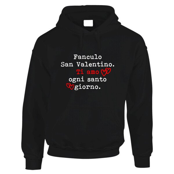 Felpa SanValentino Regalo Fidanzati Innamorati Divertenti Ti amo ogni santo giorno