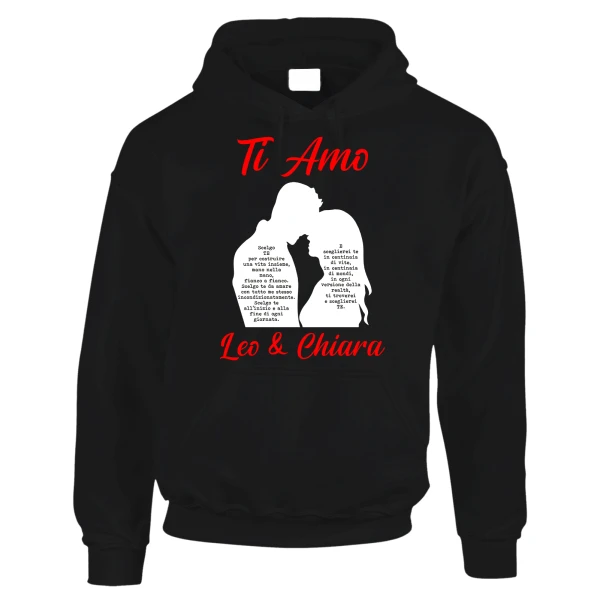 Felpa PERSONALIZZABILE SanValentino Regalo Fidanzati Innamorati Divertenti Ti amo