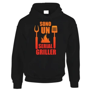 Felpa divertente Uomo Sono un Serial Griller BBQ Barbecue Ironica