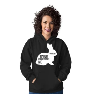 Felpa coniglio donna Only my rabbit understands me - maglietta divertente donna - bunny
