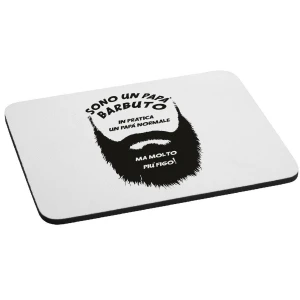 Mousepad Festa del Papà Sono un papà barbuto, in pratica un papà normale, ma molto più...- happy father's day - idea regalo