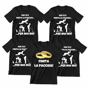 Pacchetto Magliette T-Shirt Addio al Celibato Finita la pacchia - per noi no - gadget Addio al Celibato