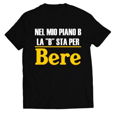 T-shirt divertente uomo birra piano B sta per bere