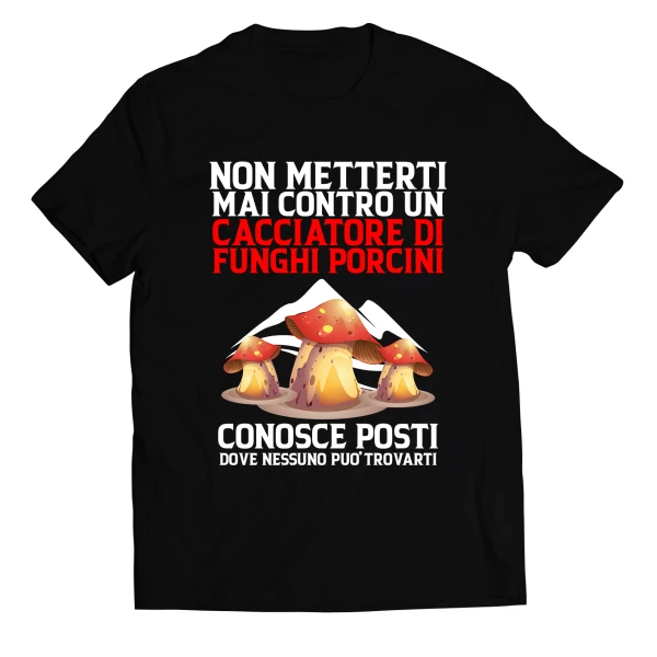 T-Shirt Funghi Porcini Amante Funghi Cacciatore Regalo Divertente Maglietta