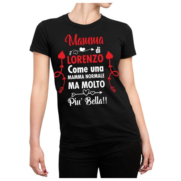 maglietta Mamma di  Lorenzo - scrivi il nome dei figli - come una mamma normale ma piu' bella - regalo mamma