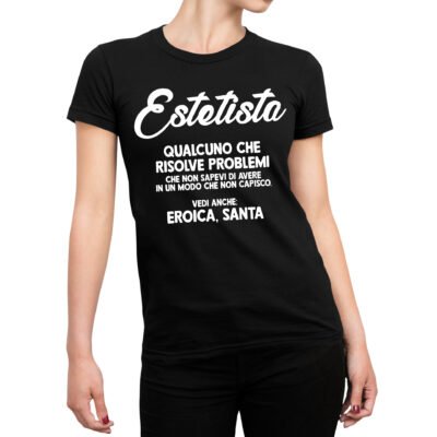 T-shirt estetista definizione divertente del mestiere