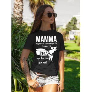 Maglietta Mamma T-Shirt Festa della Mamma Ho provato a cercare per te il regalo più bello, ma hai già me Idea Regalo Mamma