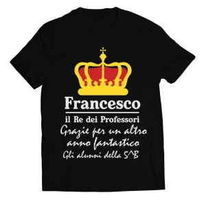 Maglietta personalizzabile con NOME MAESTRO/PROF - Personalizza con il nome della classe - t-shirt divertente uomo
