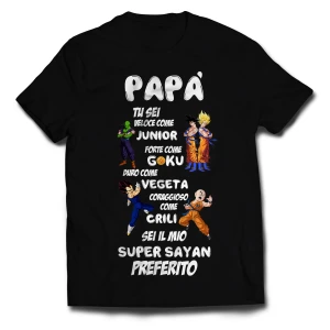 Tshirt papà super sayan, sei forte come goku...