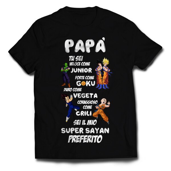 Tshirt papà super sayan, sei forte come goku...