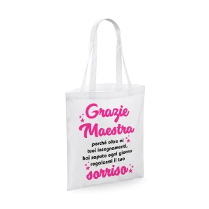 Shopping bag Maestra - oltre ai tuoi insegnanti ogni giorno ci regali un sorriso - grazie maestra - idea regalo - dimensioni 40x40 cm