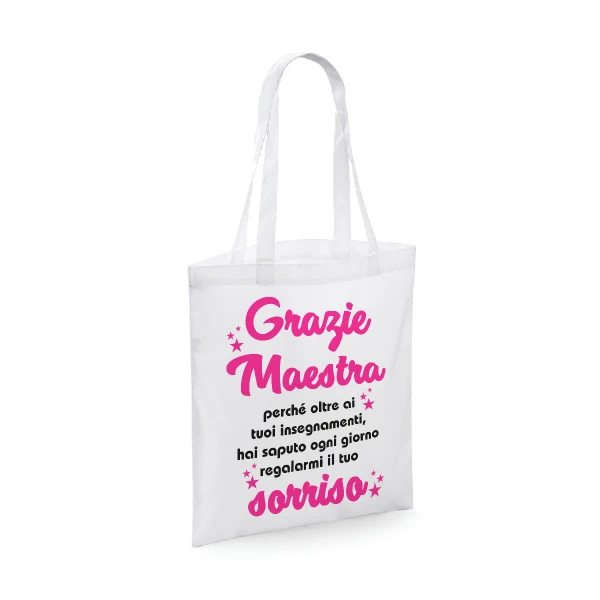 Shopping bag Maestra - oltre ai tuoi insegnanti ogni giorno ci regali un sorriso - grazie maestra - idea regalo - dimensioni 40x40 cm