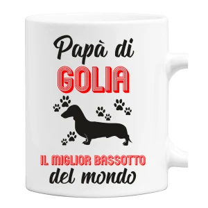 Tazza Mug PERSONALIZZABILE Papà del miglior Bassotto del Mondo PERSONALIZZA COL NOME DEL TUO CANE idea regalo uomo