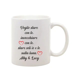 Tazza Mug SanValentino Regalo Fidanzati Innamorati Voglio stare con te - PERSONALIZZA CON NOME