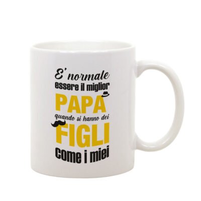 Tazza Mug in Ceramica Festa del Papà E' normale essere il miglior papà, quando si hanno dei figli come i miei - happy father's day - idea regalo
