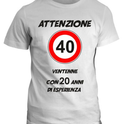 Tshirt Compleanno 40 anni Attenzione ventenne con 20 anni di esperienza - idea regalo