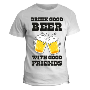 Tshirt birra divertente drink good beer with good friends - maglietta divertente uomo donna - idea regalo originale