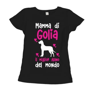Maglietta Donna PERSONALIZZABILE Mamma del miglior Alano del Mondo PERSONALIZZA COL NOME DEL TUO CANE T-Shirt divertenti donna