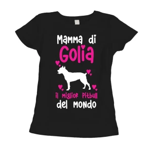 Maglietta Donna PERSONALIZZABILE Mamma del miglior Pitbull del Mondo PERSONALIZZA COL NOME DEL TUO CANE T-Shirt divertenti donna