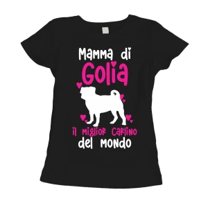 Maglietta Donna PERSONALIZZABILE Mamma del miglior Carlino del Mondo PERSONALIZZA COL NOME DEL TUO CANE T-Shirt divertenti donna