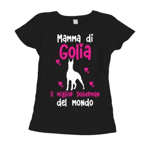 Maglietta Donna PERSONALIZZABILE Mamma del miglior Doberman del Mondo PERSONALIZZA COL NOME DEL TUO CANE T-Shirt divertenti donna
