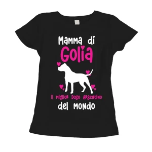 Maglietta Donna PERSONALIZZABILE Mamma del miglior Golia del Mondo PERSONALIZZA COL NOME DEL TUO CANE T-Shirt divertenti donna