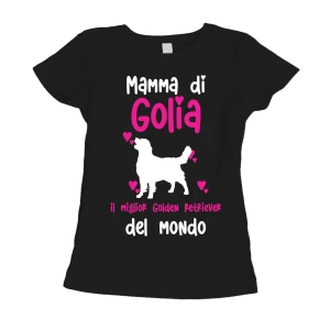 Maglietta Donna PERSONALIZZABILE Mamma del miglior Golden Retriever del Mondo PERSONALIZZA COL NOME DEL TUO CANE T-Shirt divertenti donna
